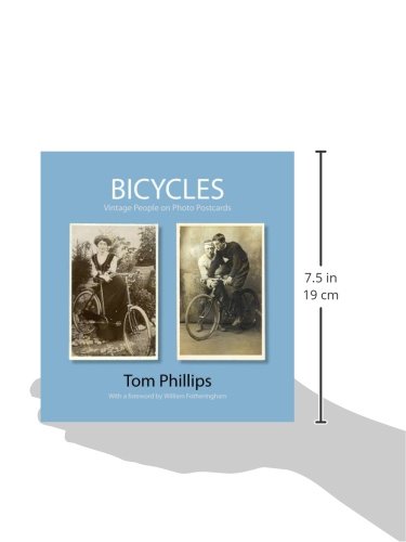 Bicycles: Vintage People on Photo Postcards (Photo Postcards from the Tom Phillips Archive),Used