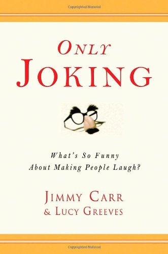 Only Joking: What's So Funny About Making People Laugh?,Used