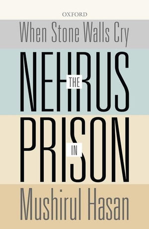 When Stone Walls Cry: The Nehrus In Prison,New