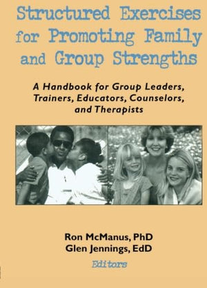 Structured Exercises for Promoting Family and Group Strengths,Used