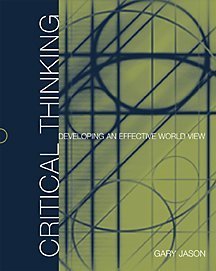 Critical Thinking: Developing an Effective World View,Used