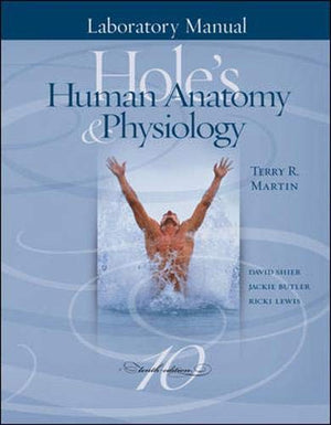Laboratory Manual to accompany Hole's Human Anatomy & Physiology,New