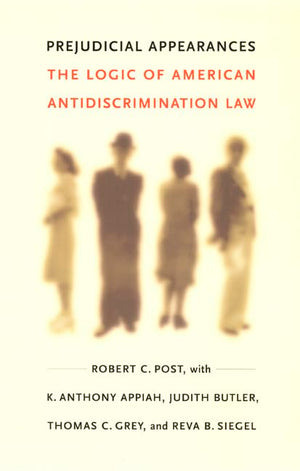 Prejudicial Appearances: The Logic of American Antidiscrimination Law,New