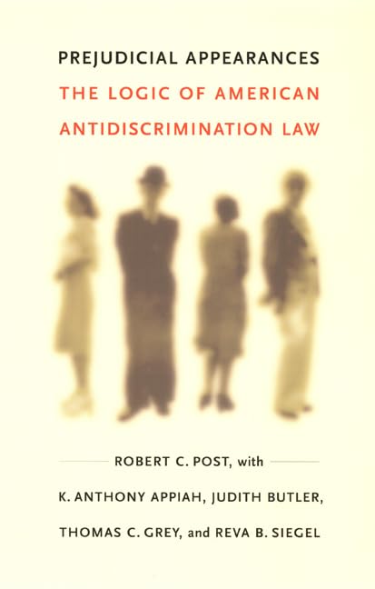 Prejudicial Appearances: The Logic of American Antidiscrimination Law,New