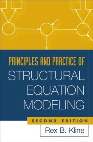 Principles and Practice of Structural Equation Modeling, Second Edition (Methodology in the Social Sciences),Used