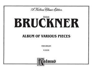 Album of Various Pieces: Including Preludes, Postludes, Transcriptions, Comb Bound Book (Kalmus Edition),Used