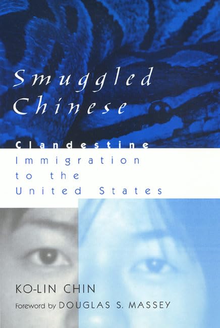 Smuggled Chinese (Asian American History & Cultu),New