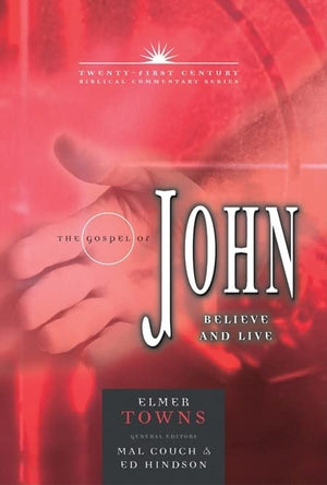 The Gospel of John: Believe and Live (Volume 4) (21st Century Biblical Commentary Series),Used