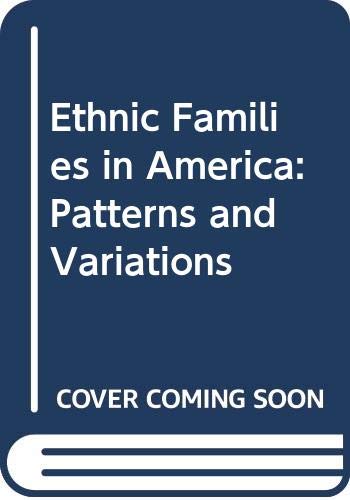 Ethnic families in America: Patterns and variations,Used