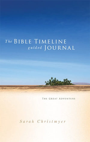 The Bible Timeline Guided Journal (The Great Adventure),New