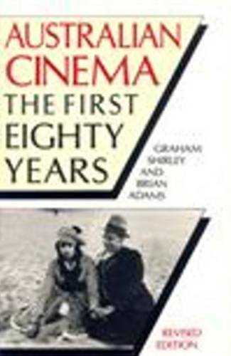 Australian Cinema: The First Eighty Years. (FILM),Used