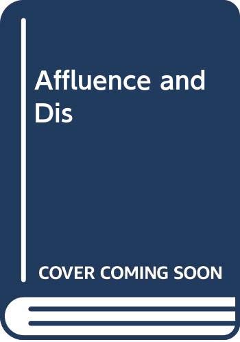 Affluence And Discontent: The Anatomy Of Consumer Societies,Used