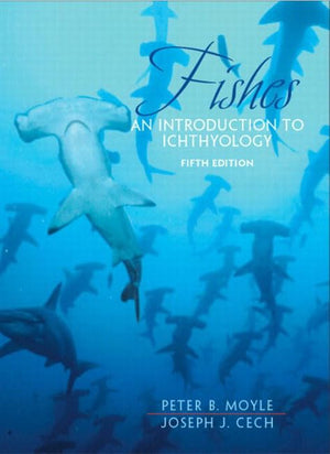 Fishes: An Introduction To Ichthyology,New