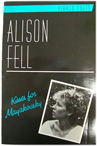 KISSES FOR MAYAKVSKY (Virago Poets),Used