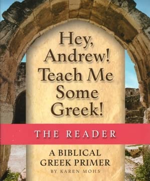 Hey, Andrew! Teach Me Some Greek! The Reader,Used