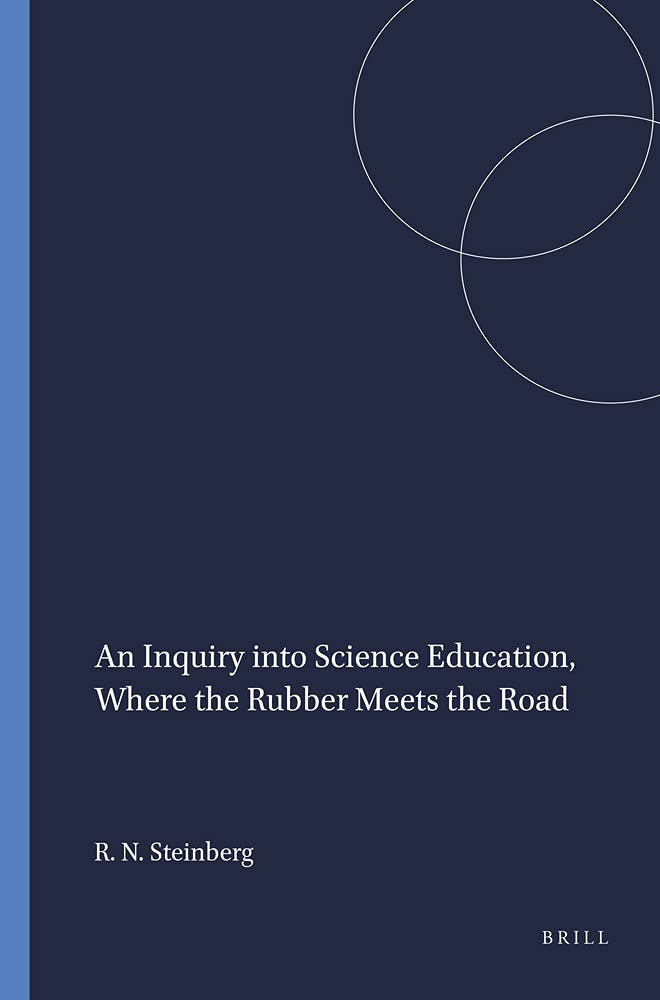 An Inquiry into Science Education, Where the Rubber Meets the Road,Used