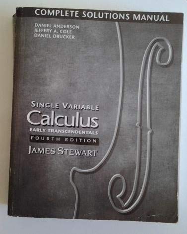 Single Variable Calculus Early Transcendentals: Complete Solutions Manual, 4th Edition,Used