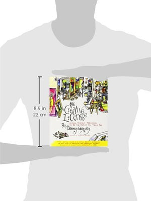 The Creative License: Giving Yourself Permission To Be The Artist You Truly Are,Used