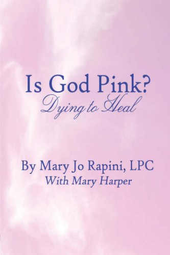 Is God Pink?: Dying to Heal,Used
