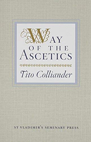 Way Of The Ascetics: The Ancient Tradition Of Discipline And Inner Growth,New