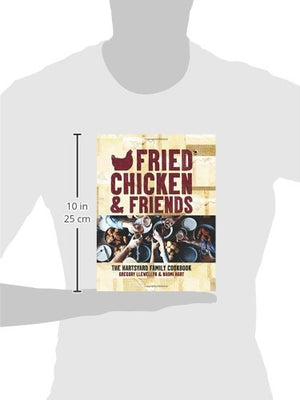 Fried Chicken & Friends: The Hartsyard Family Cookbook