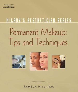 Milady's Aesthetician Series: Permanent Makeup, Tips and Techniques,Used