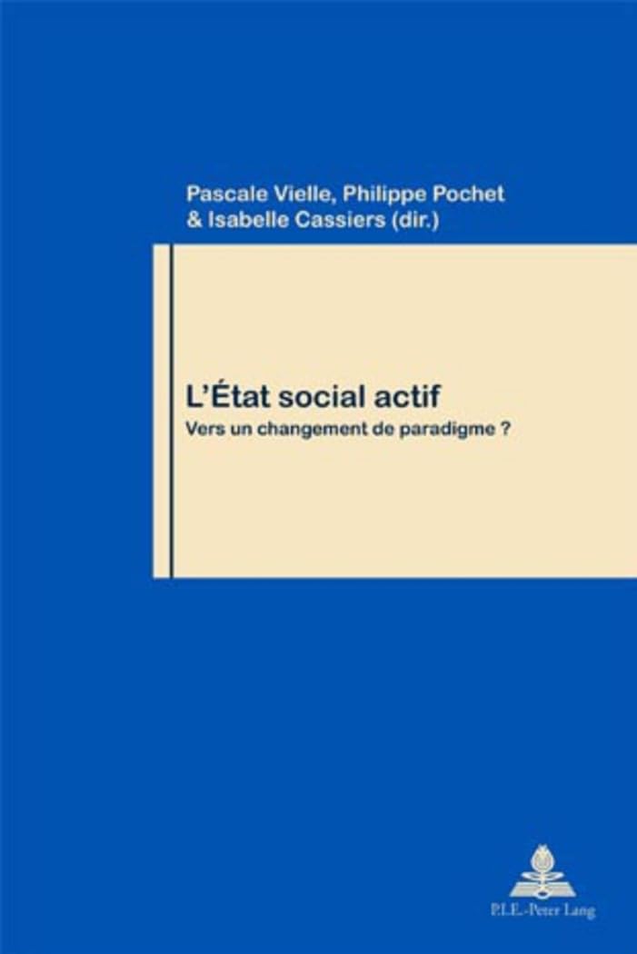 Ltat Social Actif: Vers Un Changement De Paradigme ? (Travail Et Socit / Work And Society) (French Edition),Used