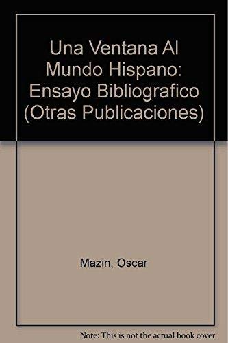 Una Ventana Al Mundo Hispano (Spanish Edition),New