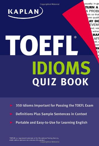 Kaplan TOEFL Idioms Quiz Book,Used