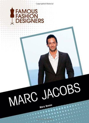 Marc Jacobs (Famous Fashion Designers),New