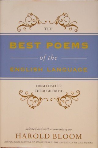 The Best Poems Of The English Language: From Chaucer Through Frost