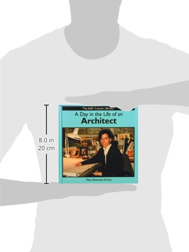 Day in the Life of an Architect (The Kids Career Library),Used