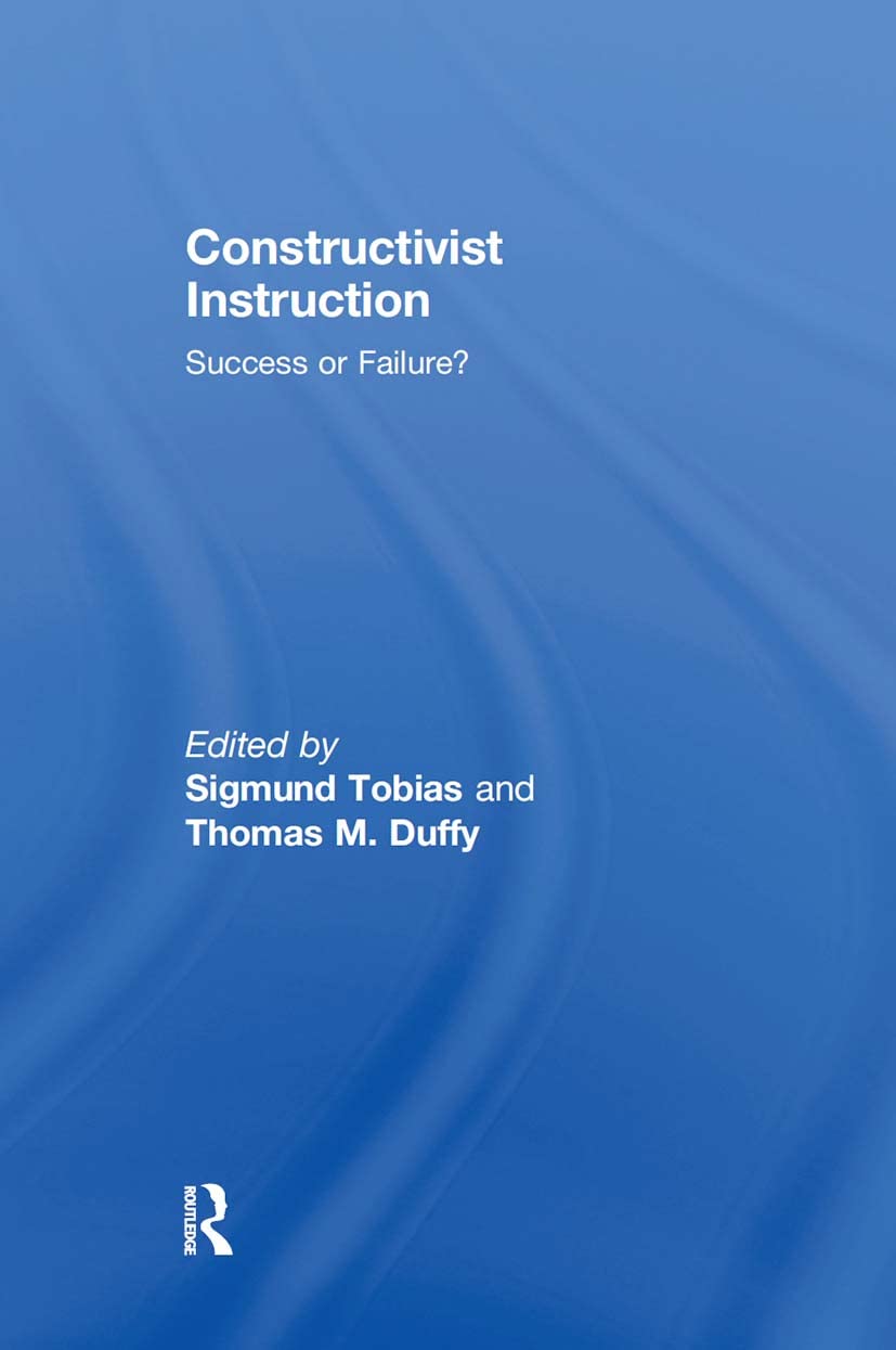 Constructivist Instruction: Success or Failure?,New