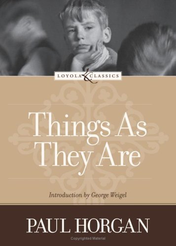 Things as They Are (Loyola Classics),New