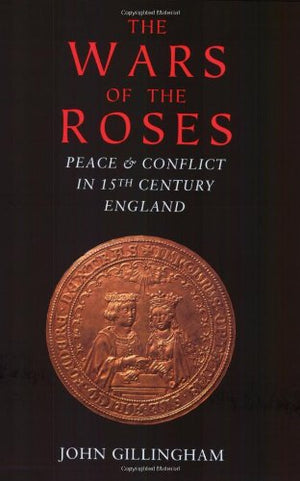 Phoenix: The Wars of the Roses: Peace & Conflict in the 15th Century,Used