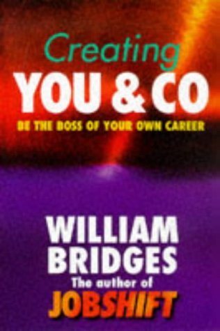 Creating You and Co: Learn to Think Like the Ceo of Your Own Career,Used