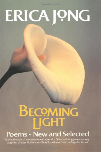 Becoming Light: Poems New And Selected-used