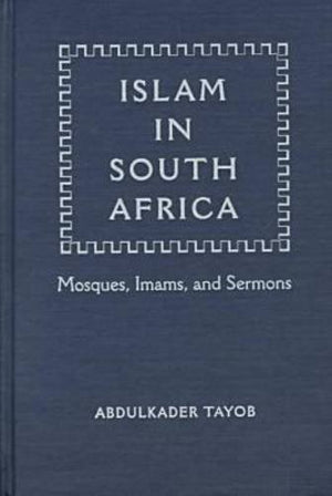 Islam In South Africa: Mosques, Imams, And Sermons (Religion In Africa),Used