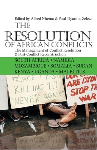 The Resolution Of African Conflicts: The Management Of Conflict Resolution And Postconflict Reconstruction,Used