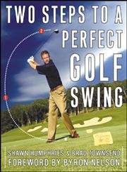 Two Steps to a Perfect Golf Swing,New