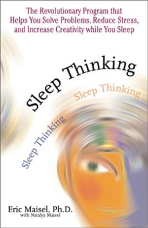 Sleep Thinking: The Revolutionary Program That Helps You Solve Problems, Reduce Stress, and Increase Creativity While You Sleep,Used
