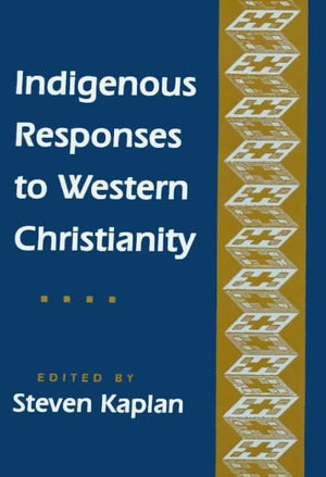 Indigenous Responses To Western Christianity,Used