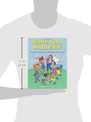 Dance, Turn, Hop, Learn!: Enriching Movement Activities for Preschoolers,Used