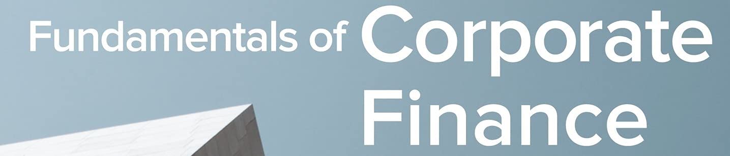 Fundamentals of Corporate Finance (Mcgrawhill/Irwin Series in Finance, Insurance, and Real Estate),New