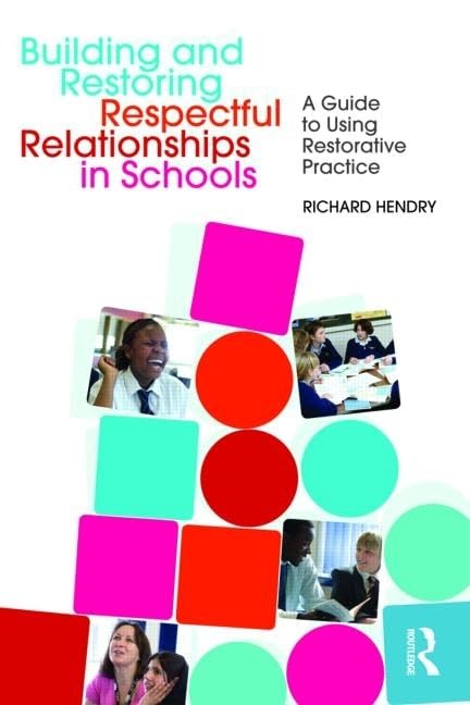 Building and Restoring Respectful Relationships in Schools,Used