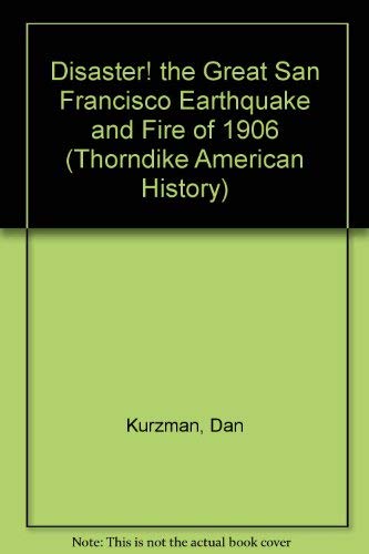 Disaster! The Great San Francisco Earthquake and Fire of 1906,Used