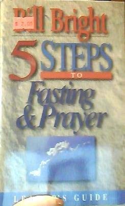 Five Steps to Fasting & Prayer (Leaders Guide Edition),Used