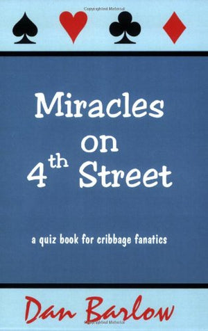 Miracles On 4Th Street: A Quiz Book For Cribbage Fanatics-new