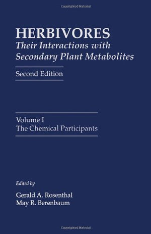 Herbivores: Their Interactions with Secondary Plant Metabolites: The Chemical Participants,Used