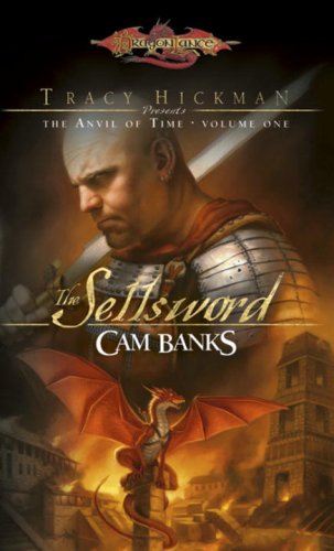 The Sellsword (DragonLance: The Anvil of Time, Vol.1),Used